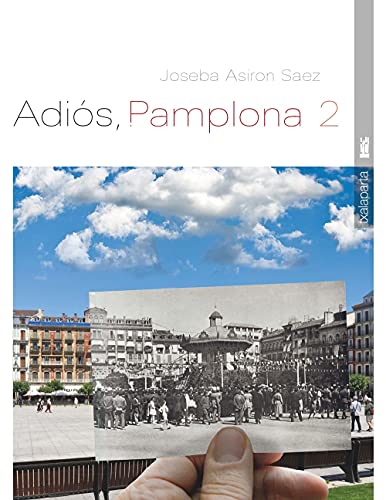 Adiós, Pamplona 2 (ORREAGATIK AT)