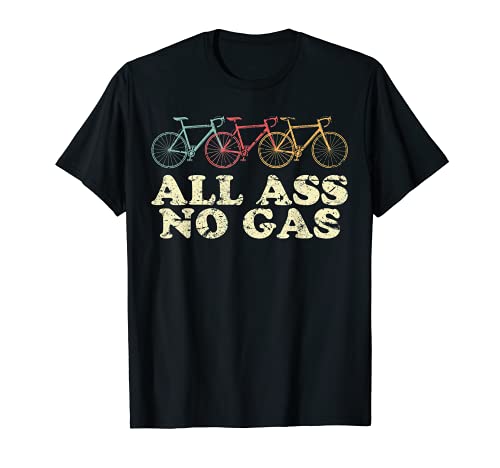 All Ass No Gas Bike Riding Rider Ciclista Camiseta