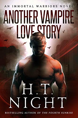 Another Vampire Love Story: A Vampire and Werewolf Paranormal Saga (Immortal Warriors Book 27) (English Edition)