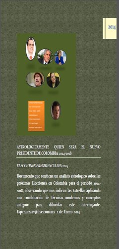 ASTROLOGICAMENTE, QUIEN SERA EL NUEVO PRESIDENTE DE COLOMBIA 2014-2018