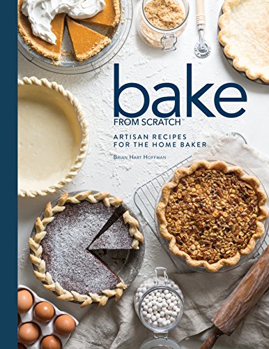 Bake from Scratch: Artisan Recipes for the Home Baker: 2