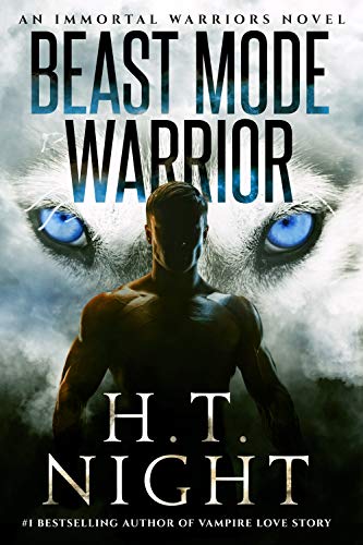 Beast Mode Warrior: A Vampire and Werewolf Paranormal Saga (Immortal Warriors Book 23) (English Edition)