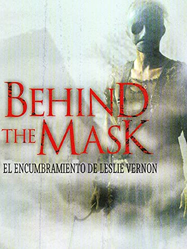 Behind the Mask - Detrás de la máscara - el encumbramiento de Leslie Vernon