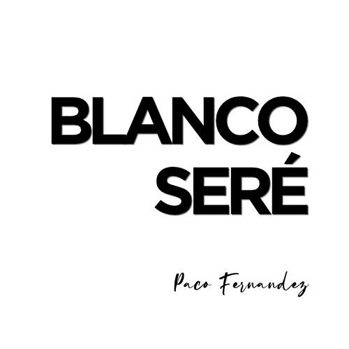 Blanco Seré