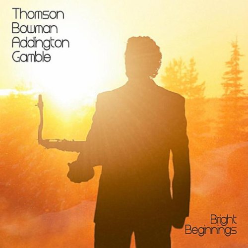 Bright Beginnings (feat. Neville Bowman, Bernie Addington & Scott Gamble)