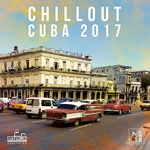 Chillout Cuba 2017