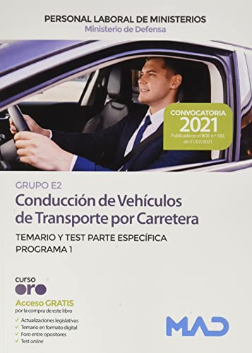 Conducción de Vehículos de Transporte por Carretera (Grupo Profesional E2) del Ministerio de Defensa. Temario y test Parte Específica Programa 1