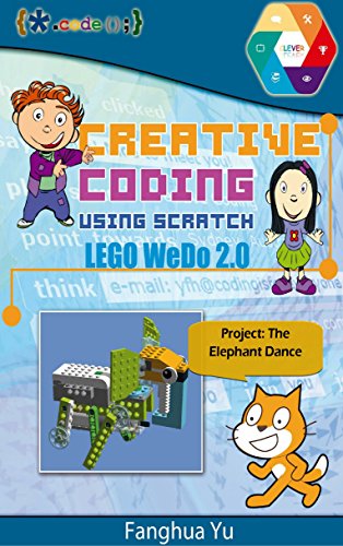 Creative Coding Using Scratch (LEGO WeDo 2.0): The Elephant Dance (English Edition)