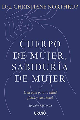 Cuerpo de mujer, sabiduría de mujer (Crecimiento personal)