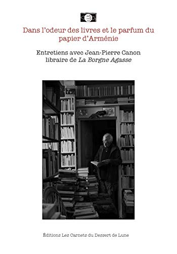 Dans l'odeur des livres et le parfum du papier d'Arménie (Pousse-café)