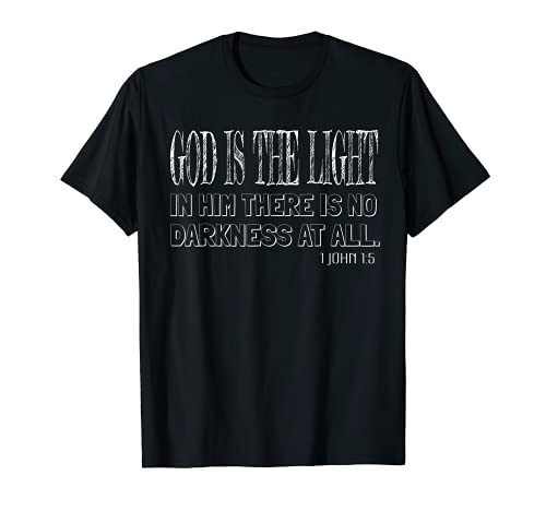 Dios es la luz en él no hay oscuridad en absoluto Camiseta