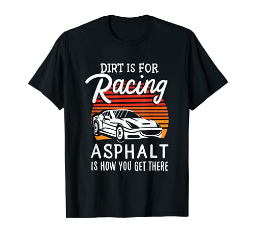 Dirt Track Racing I Drag Racing I Car I Motocicleta I Racecar Camiseta