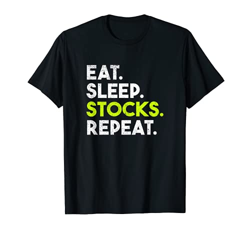Eat Sleep Stocks Repeat Funny Stocks Enthusiast Camiseta