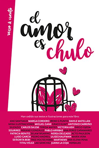 El amor es chulo (Verso&Cuento)