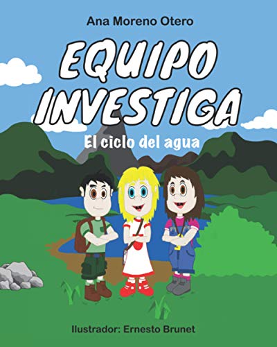 El ciclo del agua: Equipo investiga