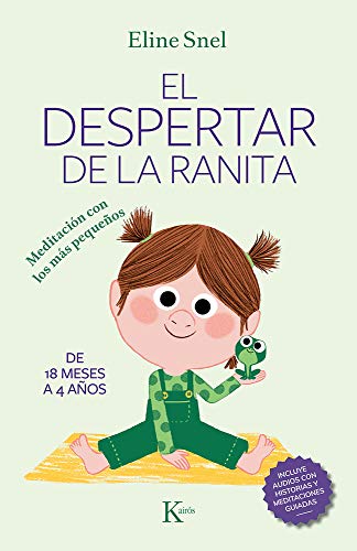 El despertar de la ranita: Meditación con los más pequeños (Psicologia)