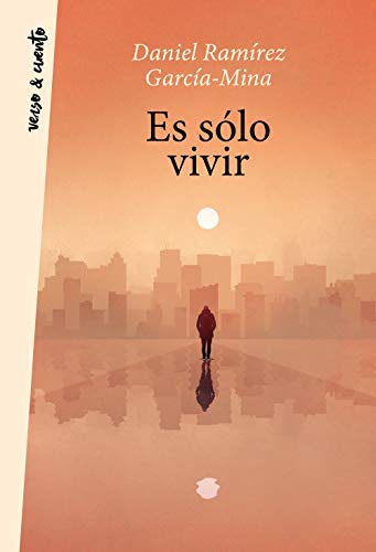 Es sólo vivir (Verso&Cuento)