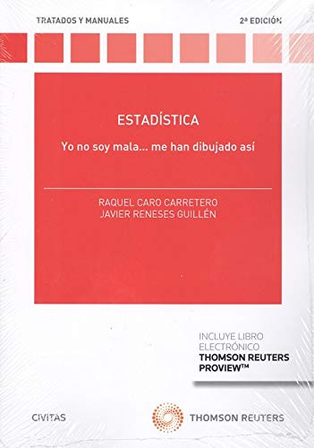 Estadística: Yo no soy mala, me han dibujado así (Tratados y Manuales de Derecho)