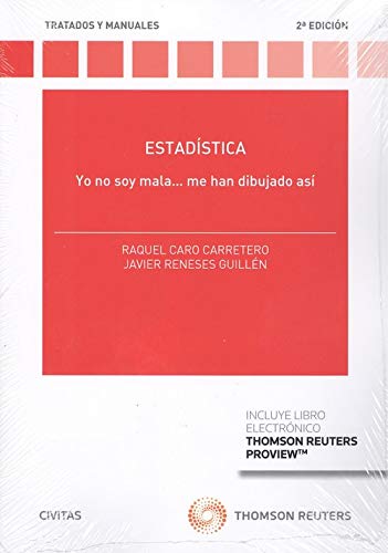 Estadística: Yo no soy mala, me han dibujado así (Tratados y Manuales de Derecho)