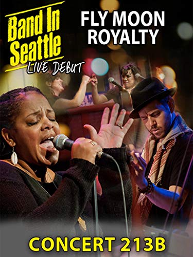 Fly Moon Royalty - Band In Seattle Concert 213 B