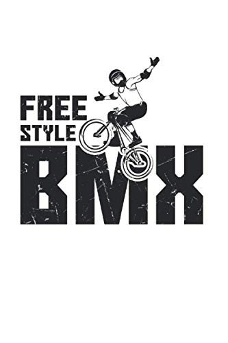 Free Style BMX Riding Bicycle: College Ruled Lined BMX Notebook for BMX Lovers or Bike Drivers (or Gift for Extreme Sports Lovers or Bike Shop Owners)