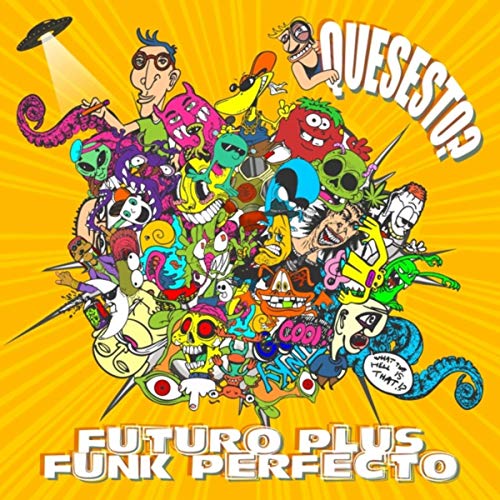 Futuro Plus Funk Perfecto [Explicit]