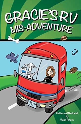 Gracie's RV Mis-Adventure: A Dog's Road Trip (Gracie the Dog) [Idioma Inglés]: 1