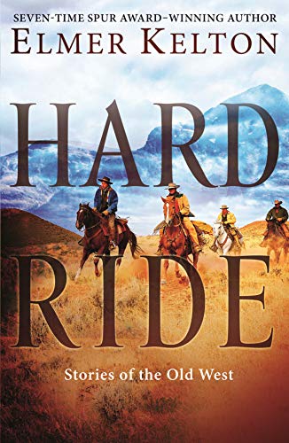 Hard Ride: Stories of the Old West (English Edition)