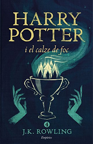 Harry Potter i el calze de foc (rústica) (SERIE HARRY POTTER)