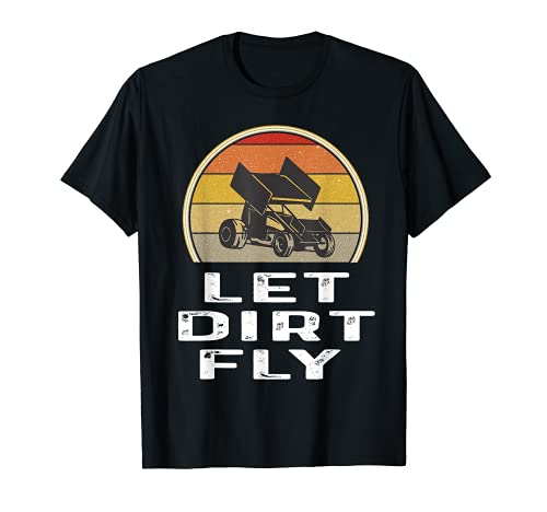 Hombre Sprint Car Racer Let Dirt Fly Track Racing Regalos Retro Camiseta