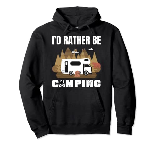 Id Rather Be Camping RV Van Camping Saying Happy Camper Bear Sudadera con Capucha