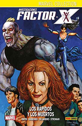 Investigaciones Factor-X 3. Los rápidos y los muertos