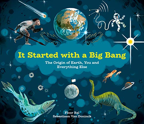 It Started with a Big Bang: The Origin of Earth, You and Everything Else (English Edition)