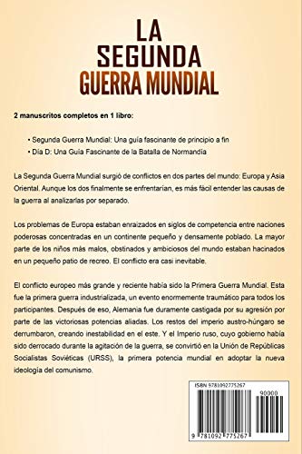 La segunda Guerra Mundial: Una guía fascinante de la Segunda Guerra Mundial y el día D