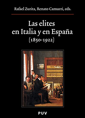 Las elites en Italia y en España (1850-1922) (Oberta)