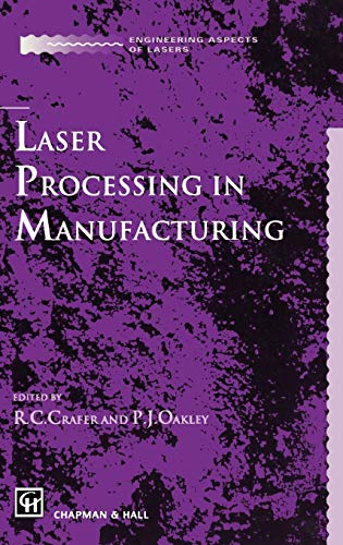 Laser Processing in Manufacturing (Engineering Aspects of Lasers)