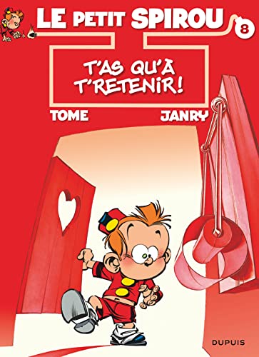 Le Petit Spirou - Tome 8 - T'as qu'à t'retenir ! (Le Petit Spirou, 8)