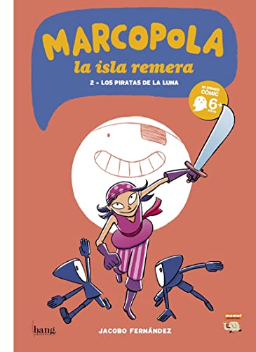 Marcopola 2, Colección Mamut 6+ (Bang): Los piratas de la Luna