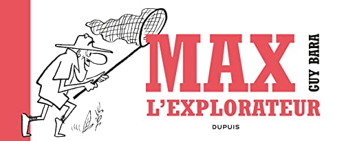 Max l'explorateur - Tome 0 - Max l'explorateur