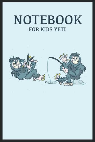 Notebook for Kids Yeti: Notebook 120 pages, size 15.24 x 22.86 cm