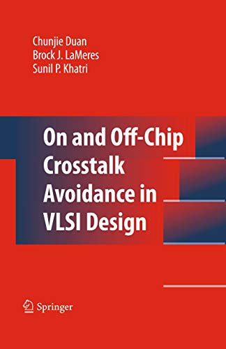 On and Off-Chip Crosstalk Avoidance in VLSI Design (English Edition)