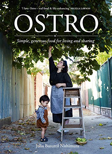 Ostro: The Pleasure That Comes from Slowing Down and Cooking with Simple Ingredients (English Edition)