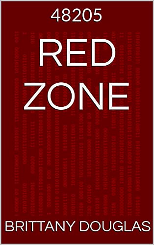 Red Zone : 48205 (Red Zone 48205 Book 1) (English Edition)