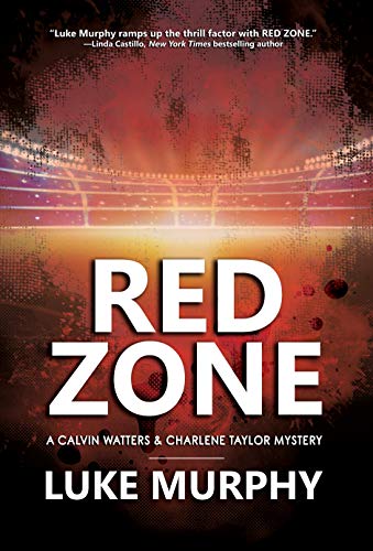 Red Zone: A Calvin Watters & Charlene Taylor Mystery (A Calvin Watters Mystery Book 3) (English Edition)