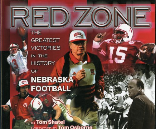 Red Zone: The Greatest Victories in the History of Nebraska Football (English Edition)