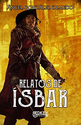 Relatos de Ísbar: Relatos de literatura fantástica para adultos