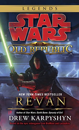 Revan: Star Wars Legends (The Old Republic): 1 (Star Wars: The Old Republic - Legends)