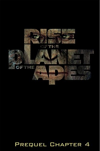 Rise of the Planet of the Apes Prequel: Chapter 4 (English Edition)