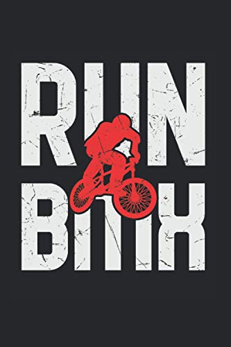 Run BMX Jumping BMX Riding: College Ruled Lined BMX Notebook for BMX Lovers or Bike Drivers (or Gift for Extreme Sports Lovers or Bike Shop Owners)