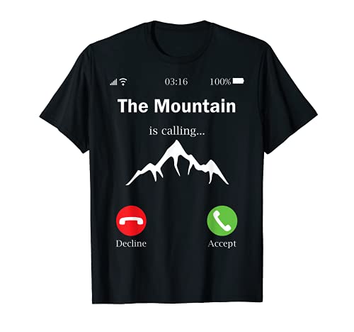 Senderismo montañero regalos de excursionista La montaña está llamando Diversión Camiseta